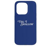 Yes I Swallow Swallowing Salive Gag Funny Joke Viral Meme Coque pour iPhone 15 Pro