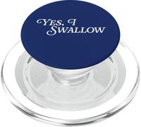 Yes I Swallow Swallowing Salive Gag Funny Joke Viral Meme PopSockets PopGrip pour MagSafe
