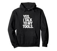 Yes I Talk to My Tools Funny Mechanic Blague Sweat à Capuche