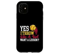 Yes I Throw Like A Girl - Softball Lover Softballer Coque pour iPhone 11