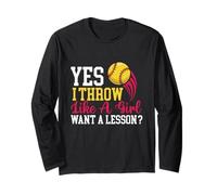 Yes I Throw Like A Girl - Softball Lover Softballer Manche Longue