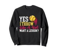 Yes I Throw Like A Girl - Softball Lover Softballer Sweatshirt