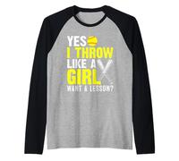Yes I Throw Like A Girl Want A Softball Lesson Girl Manche Raglan