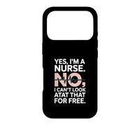 Yes Im A Nurse No I Can't Look at That Funny Coque pour iPhone 17 Pro