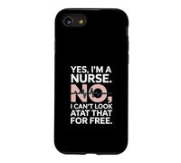 Yes Im A Nurse No I Can't Look at That Funny Coque pour iPhone SE (2020) / 7/8