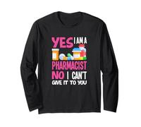 Yes I'm A Pharmacist No Can't Give It to You Fun Pharmacien Manche Longue