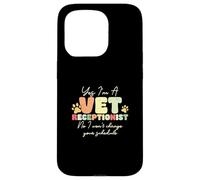 Yes I'm A Vet Receptionist Non I Won't Change Your Horaire Coque pour iPhone 15 Pro