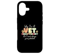 Yes I'm A Vet Receptionist Non I Won't Change Your Horaire Coque pour iPhone 17