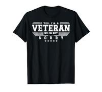 Yes, I'm a Veteran. No, I'm Not Sorry T-Shirt Graphique avec Valeur