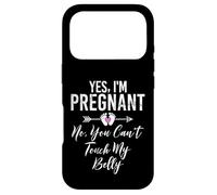 Yes I'm Pregnant No, You Can't Touch My Belly Baby Shower Coque pour iPhone 17 Pro