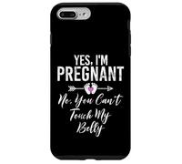 Yes I'm Pregnant No, You Can't Touch My Belly Baby Shower Coque pour iPhone 7 Plus/8 Plus