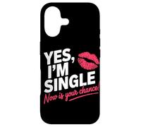 Yes I'm Single Now is Your Chance Rencontres Célibataires Coque pour iPhone 17