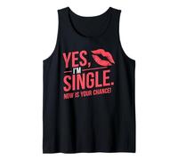 Yes I'm Single Now Is Your Chance Rencontres Célibataires Débardeur