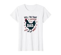 Yes I'm That Chicken Dad Guess What Butt Humour for Fathers T-Shirt, Femme, Blanc, S