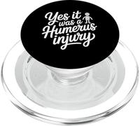 Yes It Was A Humerus Injury Récupération des Bras cassés - PopSockets PopGrip pour MagSafe