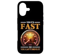 Yes It's Fast No You Can't Drive It Speed Car Driver - Coque pour iPhone 17