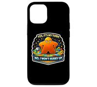 Yes It's My Turn No I Won't Hurry Up Jeu de société Amusant Lent Coque pour iPhone 12/12 Pro