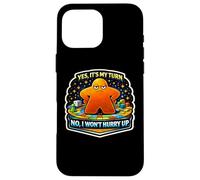Yes It's My Turn No I Won't Hurry Up Jeu de société Amusant Lent Coque pour iPhone 16 Pro Max