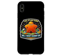 Yes It's My Turn No I Won't Hurry Up Jeu de société Amusant Lent Coque pour iPhone XS Max