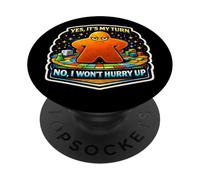 Yes It's My Turn No I Won't Hurry Up Jeu de société Amusant Lent PopSockets PopGrip Adhésif