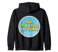 Yes It's Still My Turn Funny Vintage Slow Boardgames Lover Sweat à Capuche