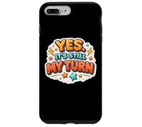 Yes It's Still My Turn Slow Playing Boardgames Lover Funny Coque pour iPhone 7 Plus/8 Plus