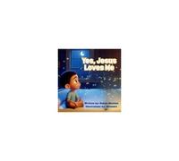 Yes, Jesus Loves Me Paperback Book By Robyn Newton