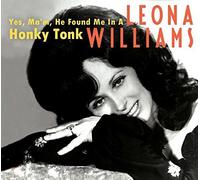 Leona Williams - Yes Ma'am, He Found Me in a Honky Tonk [New CD]