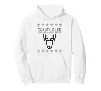 Yes My Deer Christmas is Here (Graphique de Noël Amusant) Sweat à Capuche