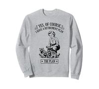 Yes Of Course I Have A Retirement Plan Funny Grandma Raton Laveur Sweatshirt