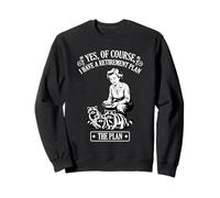 Yes Of Course I Have A Retirement Plan Funny Grandma Raton Laveur Sweatshirt