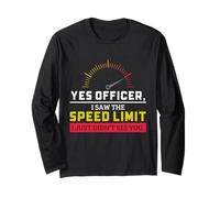 Yes Officer I Saw The Speed Limit Humour Mécanicien de Voiture Manche Longue