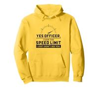 Yes Officer I Saw The Speed Limit Humour Mécanicien de Voiture Sweat à Capuche