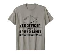Yes Officer I Saw The Speed Limit Humour Mécanicien de Voiture T-Shirt
