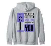 Yes Officer I Saw The Speed Limit Racing Car Sweat à Capuche