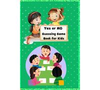 Yes or No Guessing Game Book for Kids _ Fun activity for kids _ Unisex _ Educational and Fun activity for Kids