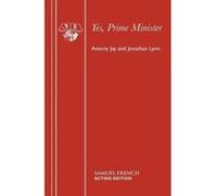 Yes, Prime Minister - [Livre en VO] Antony Jay, Jonathan Lynn (Auteur)