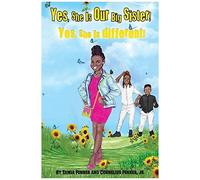 Yes, She Is Our Big Sister! Yes, She Is Different!