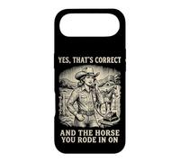 Yes That's Correct and The Horse You Rode in on Équestre Coque pour iPhone Air
