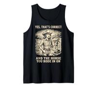 Yes That's Correct and The Horse You Rode in on Équestre Débardeur