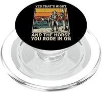 Yes That's Right and The Horse You Rode in on Sarcastique PopSockets PopGrip pour MagSafe