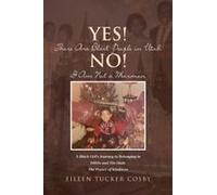 Yes! There Are Black People In Utah No! I Am Not A Mormon: A Black Girl's Journey To Belonging In 1960s And 70s Utah: The Power Of Kindness Paperback Book By Cosby,Eileen Tucker,