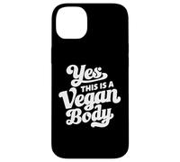 Yes This is A Vegan Body Coque pour iPhone 14 Plus
