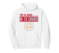 Yes to Jesus No to Church (Graphique) Sweat à Capuche