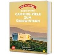 Yes We Camp! Die Schönsten Camping-Ziele Zum Überwintern