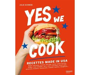 Yes we cook ! Recettes made in USA - Julie Schwob - Mango - broché - Guide