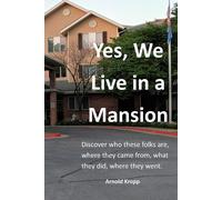 Yes, We Live In A Mansion
