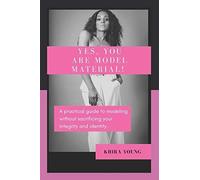 Yes, You Are Model Material!