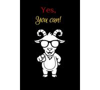 Yes, You Can: Motivational Notebook, Positive Affirmation Journal