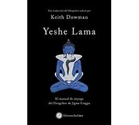 Yeshe Lama: El manual de atiyoga del Dzogchen de Jigme Lingpa